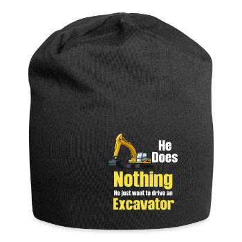 He doesn't do anything, he just wants to drive an excavator - Jersey Beanie - black - Front