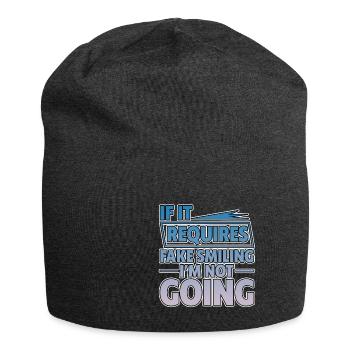 If It Requires Fake Smiling, I'm Not Going 2 - Jersey-Beanie - Anthrazit - Vorne