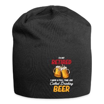 Je ne suis pas à la retraite, j'en ai un - Bonnet en jersey - noir - Devant