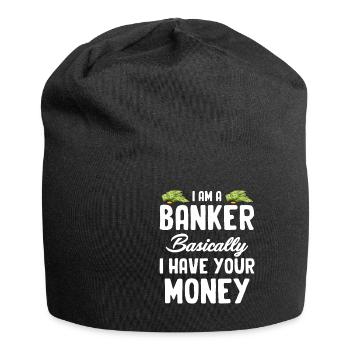 Ich Bin Ein Banker, Im Grunde Habe Ich Ihr Geld - Jersey-Beanie - Schwarz - Vorne