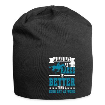 A Bad Day At Races Is Better Than A Day At Work 2 - Jersey Beanie - black - Front
