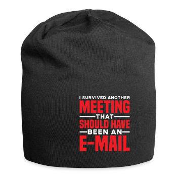 J'ai survécu à une autre réunion 81 - Bonnet en jersey - noir - Devant