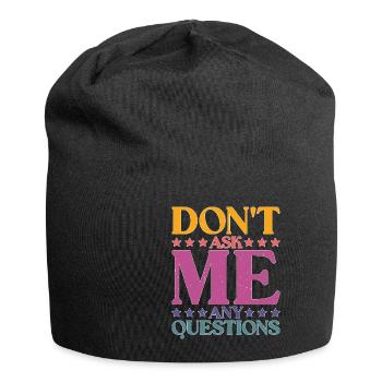 Ne me posez pas de questions 26 - Bonnet en jersey - noir - Devant