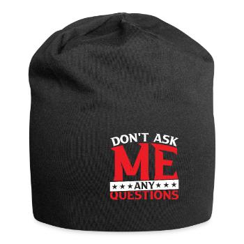 Ne me posez pas de questions 27 - Bonnet en jersey - noir - Devant