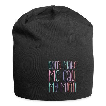 Ne me fais pas appeler ma Mimi - Bonnet en jersey - noir - Devant