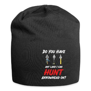 Il y a une terre où je chasse les pointes de flèches - Bonnet en jersey - noir - Devant
