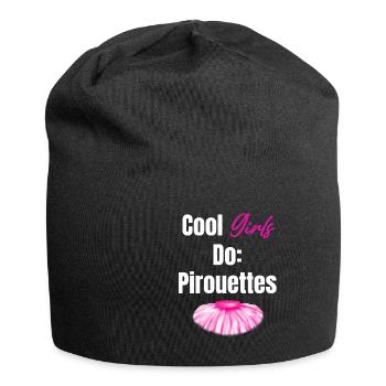 Cool Girls Do Pirouettes Ballet Girl Théâtre - Bonnet en jersey - noir - Devant