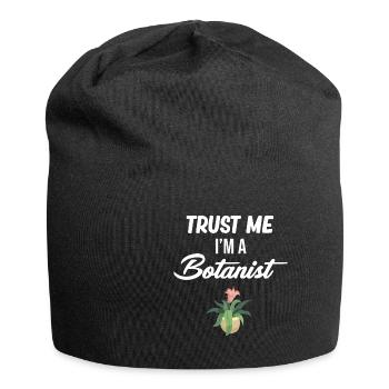 Vertrauen Sie Mir, Ich Bin Ein Botaniker, Ein - Jersey-Beanie - Schwarz - Vorne