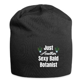 Juste un autre botaniste chauve sexy, - Bonnet en jersey - noir - Devant