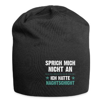 Sprich mich nicht an ich hatte Nachtschicht - Jersey-Beanie - Schwarz - Vorne