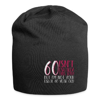 60 Isn't Usually This Sexy 3 - Jersey Beanie - black - Front