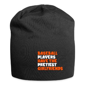 Les joueurs de baseball ont les plus jolies petites amies - Bonnet en jersey - noir - Devant