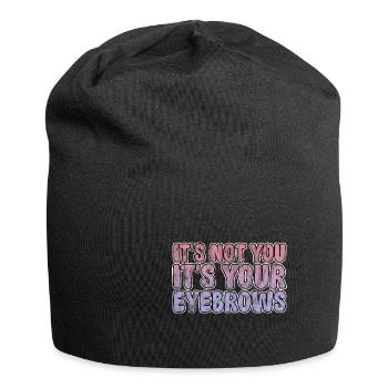 Ce n’est pas toi, c’est tes sourcils 3 - Bonnet en jersey - noir - Devant
