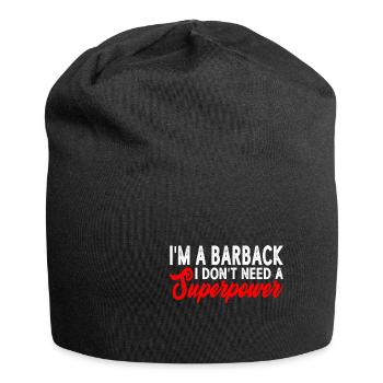 I'm A Barback I Don't Need A Superpower 3 - Jersey-Beanie - Schwarz - Vorne