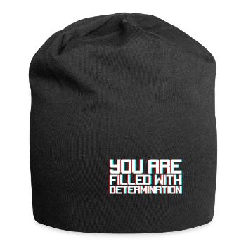 You Are Filled With Determination - Jersey Beanie - black - Front