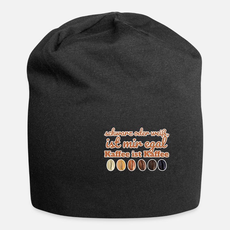 Kaffee Schwarz oder Weiß ist egal - Jersey-Beanie - Schwarz
