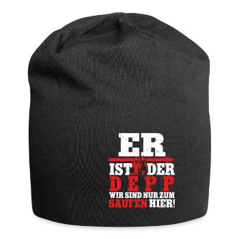 Er ist der Depp wir sind nur zum saufen hier - Jersey-Beanie - Schwarz - Vorne