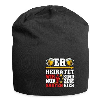 Er heiratet wir sind nur zum saufen - Jersey-Beanie - Schwarz - Vorne
