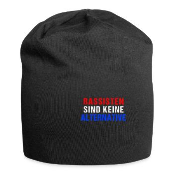 Rassisten sind keine Alternative | Gegen Rechts - Jersey-Beanie - Schwarz - Vorne
