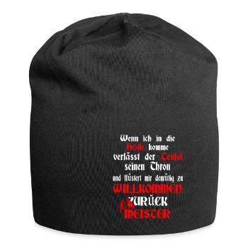 Wenn ich in die Hölle komme.. Satan Spruch Design - Jersey-Beanie - Schwarz - Vorne