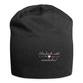 Sei frech wild und wunderbar - Jersey-Beanie - Schwarz - Vorne