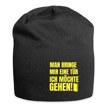 Man reiche mir die Tür der König möchte gehen - Jersey-Beanie - Schwarz - Vorne