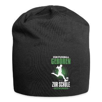 Cooles Fußballer Fußball Spruch Motiv - Jersey-Beanie - Schwarz - Vorne