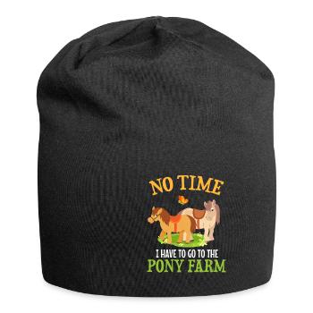 Keine Zeit ich muss zum Ponyhof - Jersey-Beanie - Schwarz - Vorne