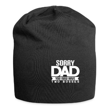 Sorry dad you now have two bosses - Jersey-Beanie - Schwarz - Vorne