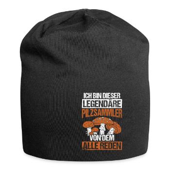 Pilzsammler Legende Legendäre Pilzsammler Spruch - Jersey-Beanie - Schwarz - Vorne