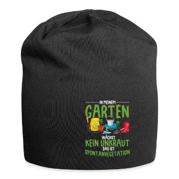 In Meinem Garten Wächst Kein Unkraut Das Ist Spont - Jersey-Beanie - Schwarz - Vorne