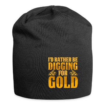 Je préfère creuser pour trouver de l’or - Bonnet en jersey - noir - Devant