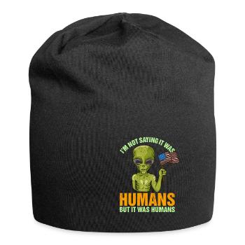 Drôle de citation extraterrestre Cadeau de costume d’Halloween martien - Bonnet en jersey - noir - Devant