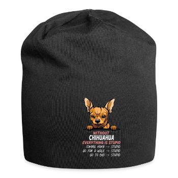 Ohne Chihuahua ist alles doof - Jersey-Beanie - Schwarz - Vorne