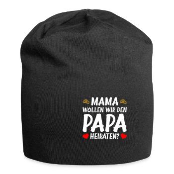 Mama wollen wir Papa Heiratsantrag Hochzeitsantrag - Jersey-Beanie - Schwarz - Vorne