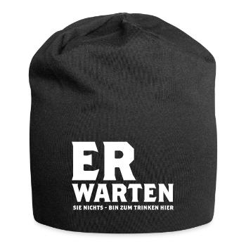 Cooler Trinkspruch Erwarten Sie Nichts Funshirt - Jersey-Beanie - Schwarz - Vorne