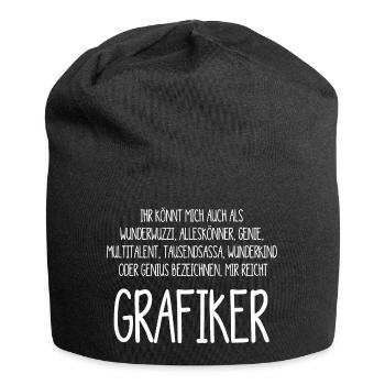 Grafiker – ein Alleskönner, Genie, Multitalent - Jersey-Beanie - Schwarz - Vorne