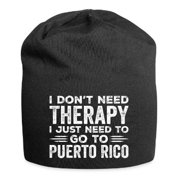 I Don't Need Therapy I Just Need Go To Puerto Rico - Bonnet en jersey - noir - Devant