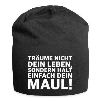 Halt dein Maul | träumen, Motivation, Erfolg - Jersey-Beanie - Schwarz - Vorne