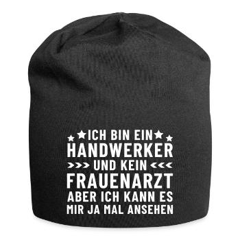 Ich bin ein Handwerker und kein Frauenarzt - Jersey-Beanie - Schwarz - Vorne