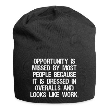 opportunity is missed by most people because it - Jersey Beanie - black - Front