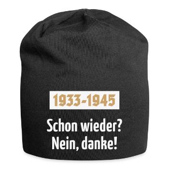 1933-1945 – Schon Wieder? Nein, Danke! (NEG 2C) - Jersey-Beanie - Schwarz - Vorne