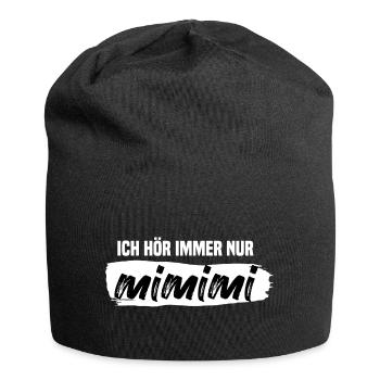 MiMiMi Statement Lustiges Geschenk - Jersey-Beanie - Schwarz - Vorne
