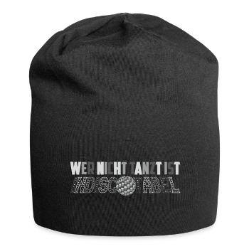 Wer nicht tanzt ist indiscotabel - Jersey-Beanie - Schwarz - Vorne