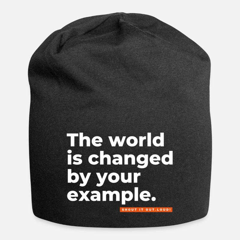 The world is changed by your example. - Jersey Beanie - black