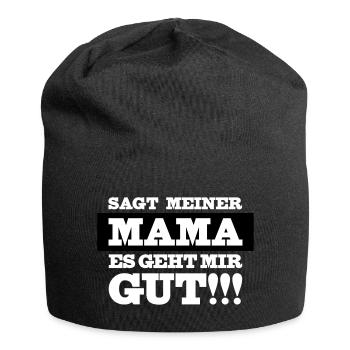 Mama es geht mir gut - Jersey-Beanie - Schwarz - Vorne