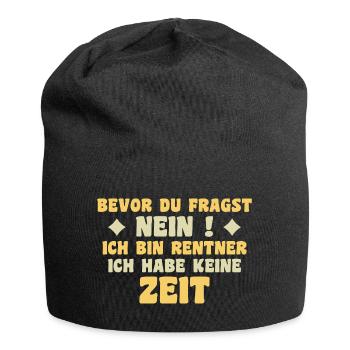 Je suis à la retraite, je n’ai pas de don de temps - Bonnet en jersey - noir - Devant