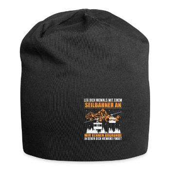 Leg Dich Niemals Mit Einem Seilbahner An Bergbahn - Jersey-Beanie - Schwarz - Vorne
