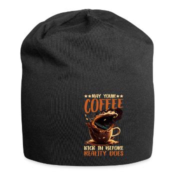 May Your Coffee Kick In Before Reality Does 61 - Jersey Beanie - black - Front