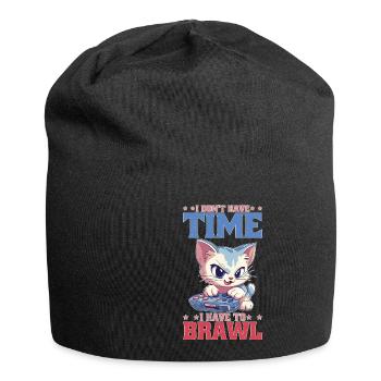 I Don't Have Time I Have To Brawl 15 - Jersey-Beanie - Schwarz - Vorne